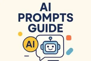 AI Prompts Guide