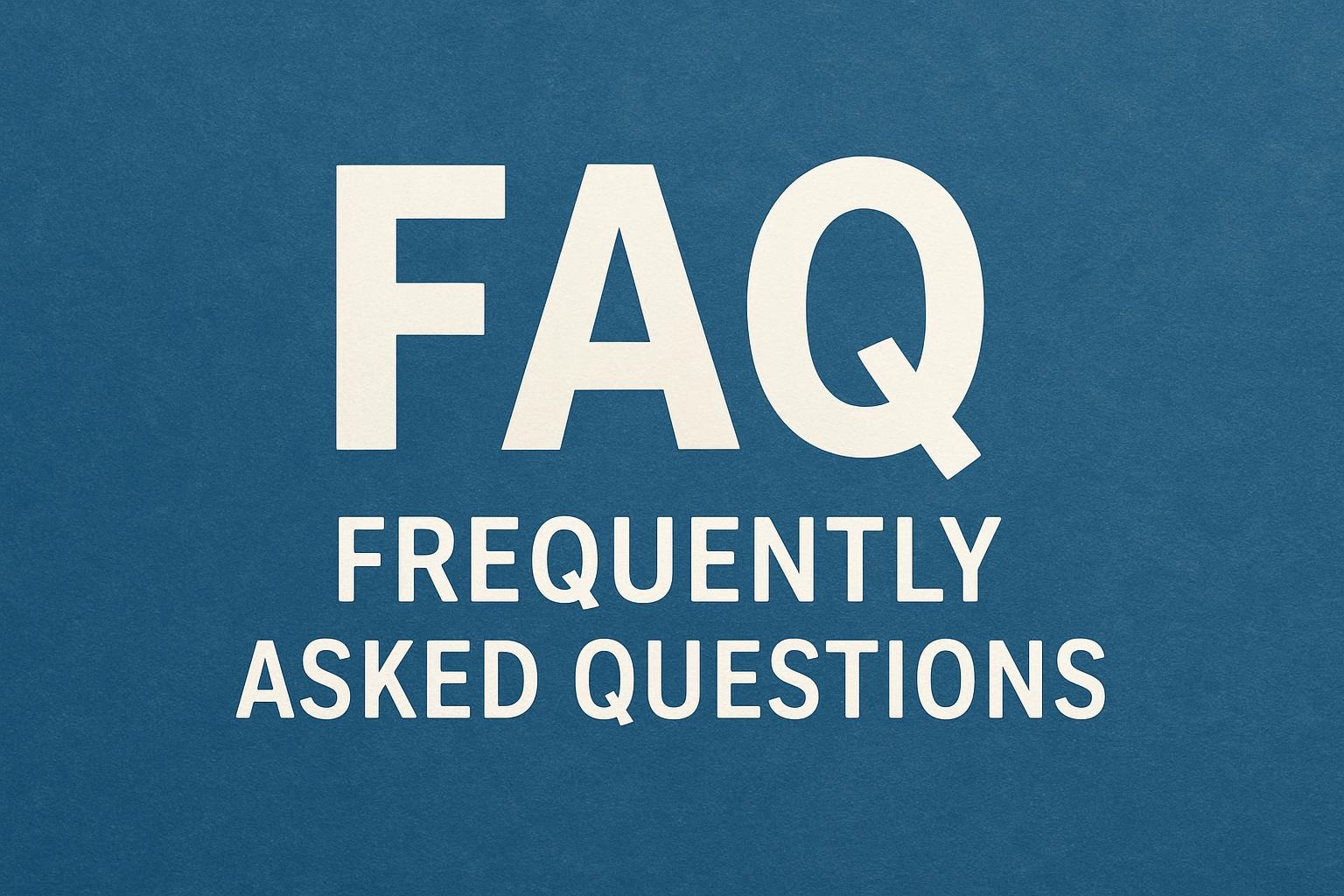 Frequently Asked Questions