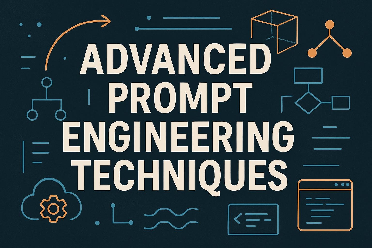 Advanced Prompt Engineering Techniques