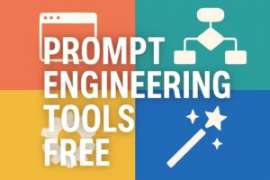 Prompt Engineering Tools Free