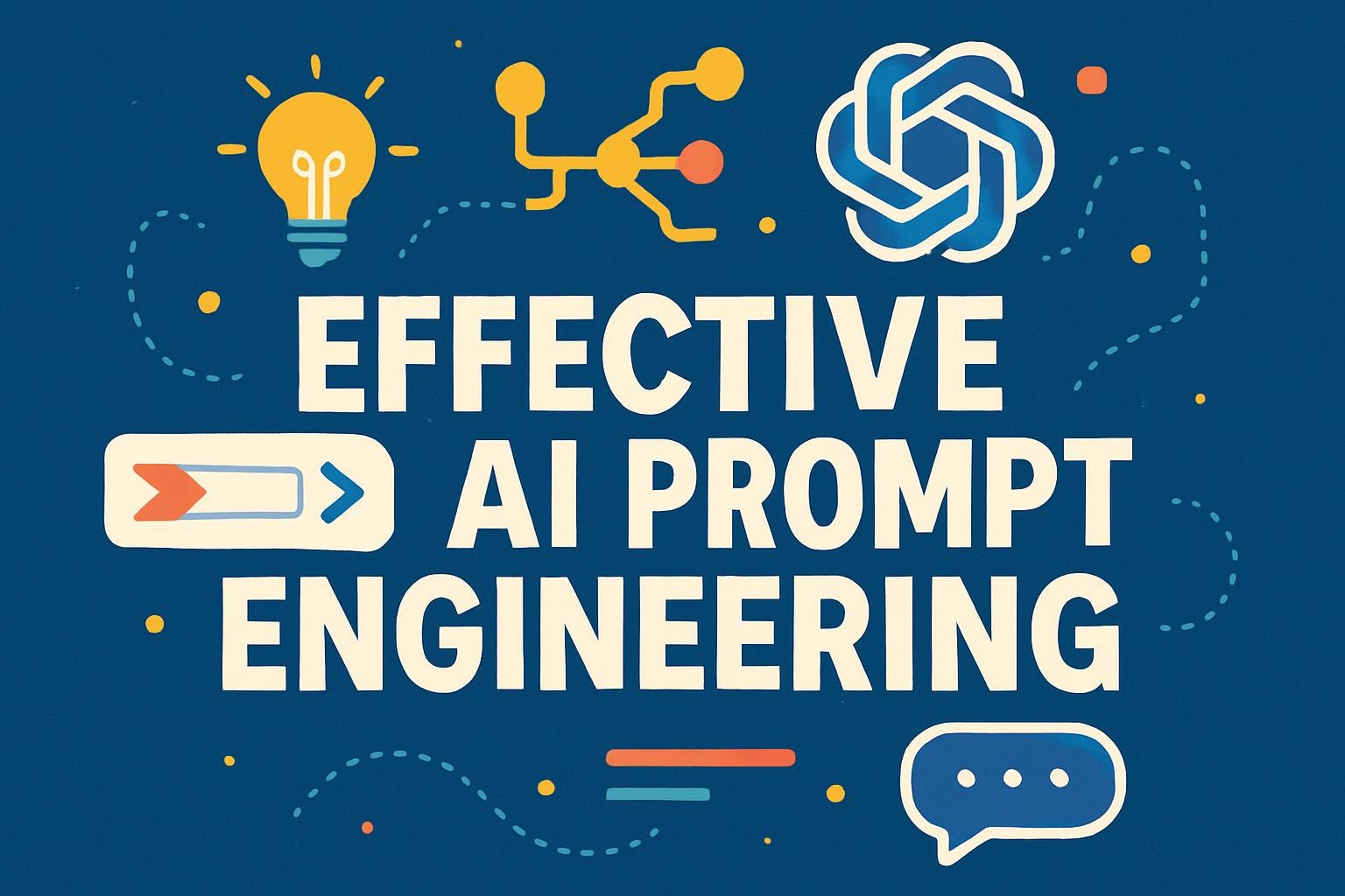 Effective AI Prompt Engineering